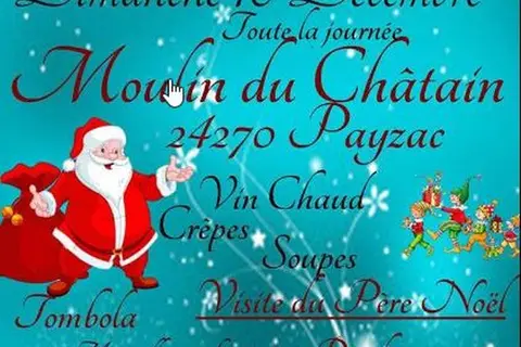 Marché de Noël à Payzac — Marché de Noël du Moulin du Châtain